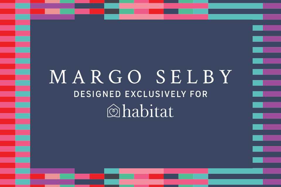 Habitat x Margo Selby.