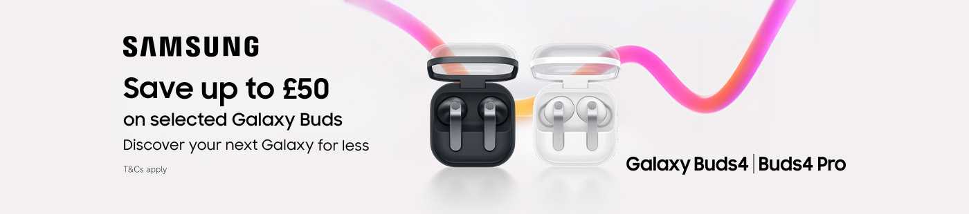 Samsung. Save up to £50 on selected Galaxy Buds. Discover your next Galaxy for less. Galaxy Buds4 | Buds4 Pro.