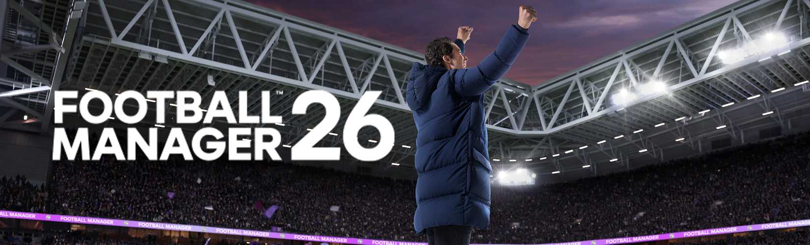 Football Manager 26. New foundations set the stage for you to define your football destiny.