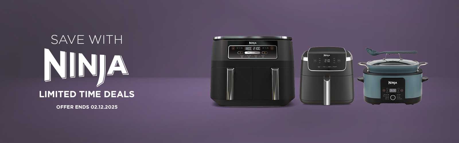 Ninja. Save with Ninja limited time deals. Offer ends 02.12.2025.