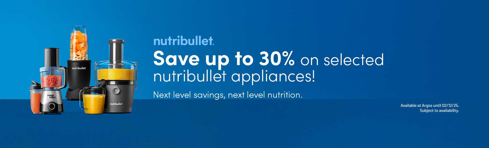 Nutribullet. Save up to 30% on selected nutribullet appliances.