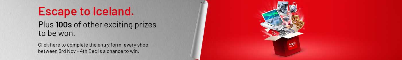 Escape to Iceland. Plus 100s of other exciting prizes to be won. Click here to complete the entry form, every shop between 3rd Nov - 4th Dec is a chance to win.