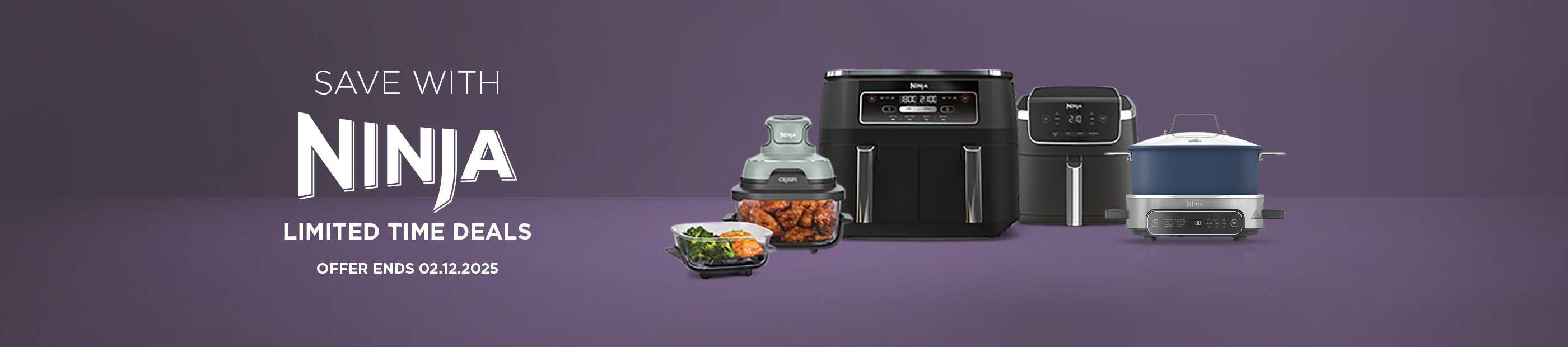 Ninja. Save with Ninja limited time deals. Offer ends 02.12.2025.