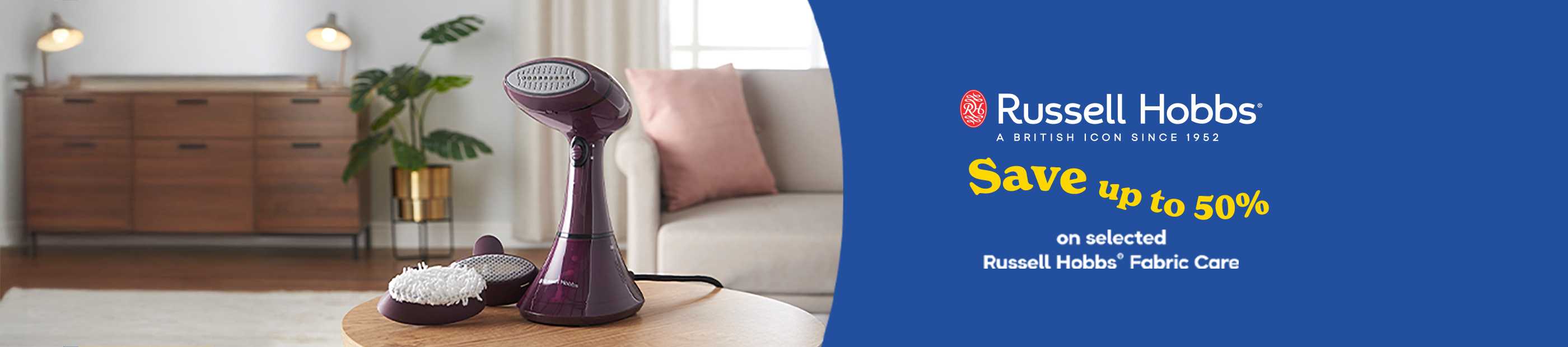 Russell Hobbs. Save up to 50% on selected Russell Hobbs fabric care.