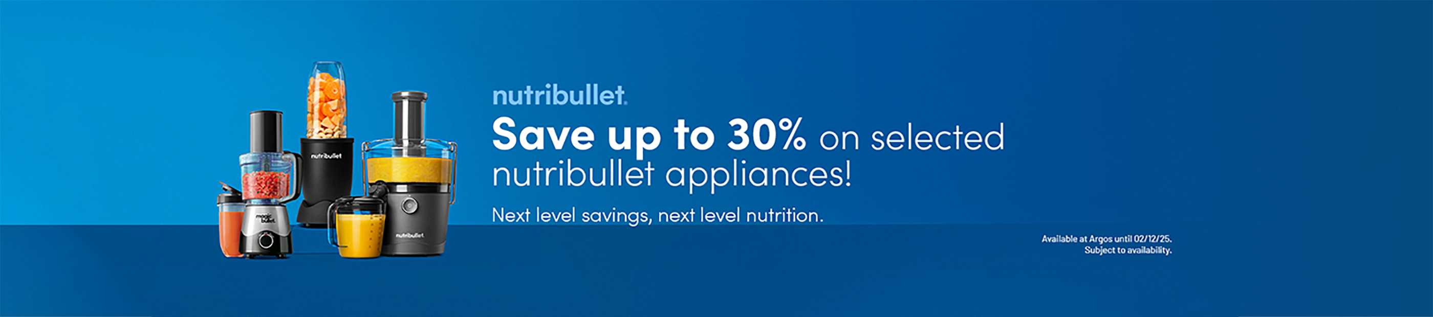 Nutribullet. Save up to 30% on selected Nutribullet appliances! Next level savings, next level nutrition.
