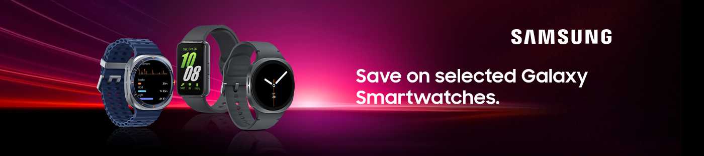 Samsung. Save on selected Galaxy smartwatches.