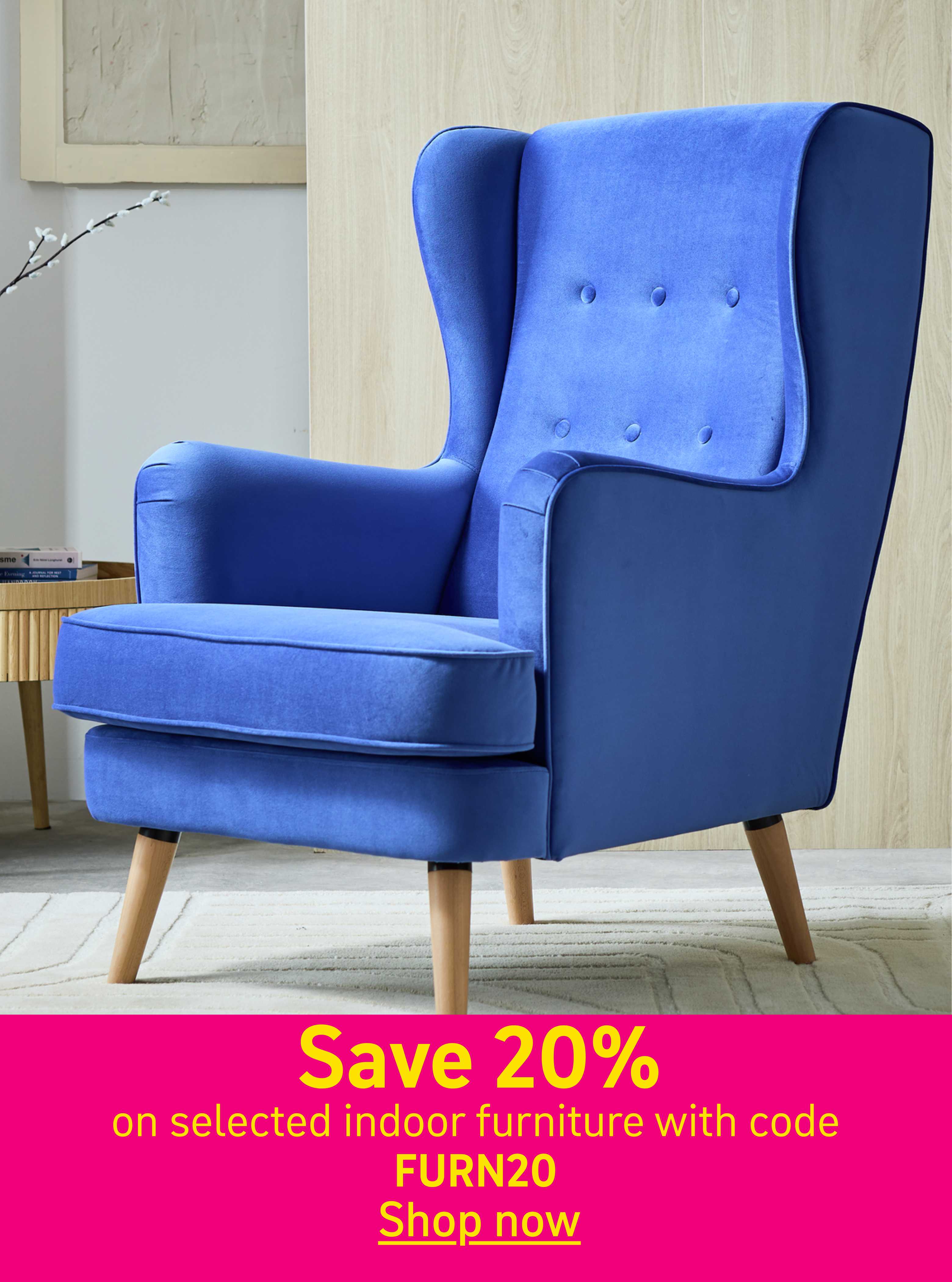 Save 20% on selected indoor furniture using code FURN20. Shop now.