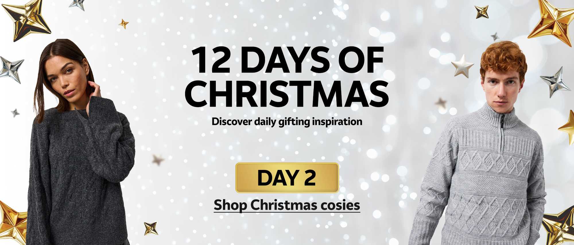 12 days of Christmas. Discover daily gifting inspiration. Shop Christmas cosies.