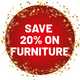 Save 20% on selected furniture. Use code FURN20.