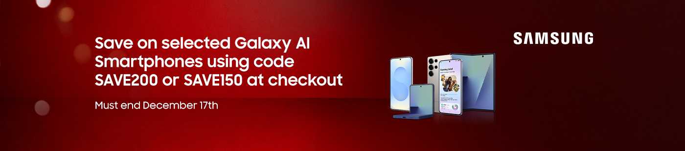Save on selected Galaxy AI Smartphones using code SAVE200 or SAVE150 at checkout. Must end December 17.