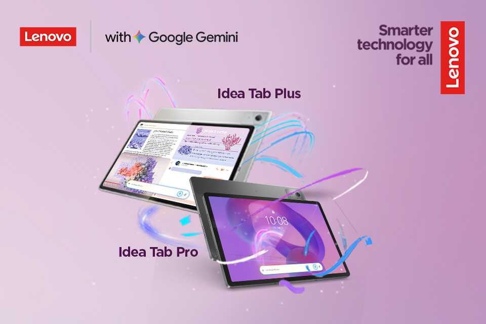 Lenovo Idea Tab Plus and Idea Tab Pro. Create Freely. Learn Brilliantly.