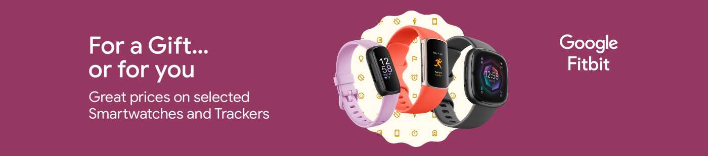 Google Fitbit. For a gift or for you. Great price on selected smartwatches and trackers.