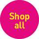 Shop all.