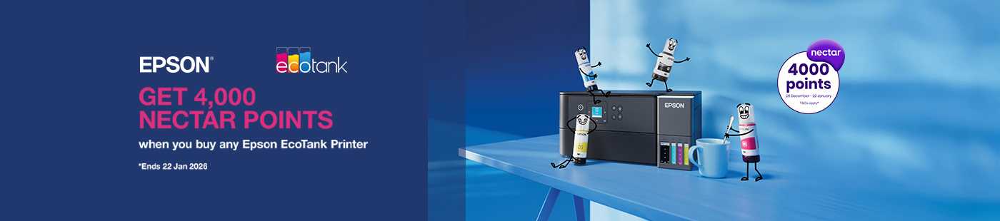 Epson EcoTank. Get 4,000 Nectar points when you buy any Epson EcoTank printer. Ends 22 Jan 2026.