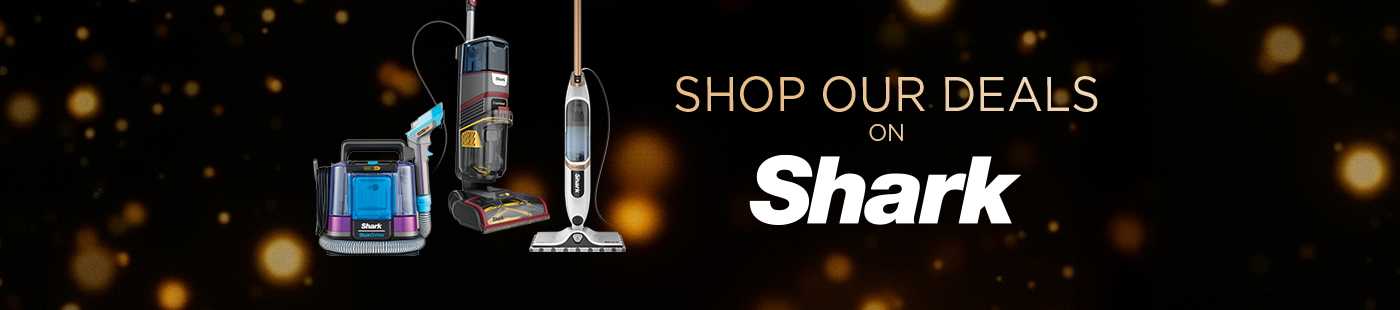 Shop our deals on Shark.