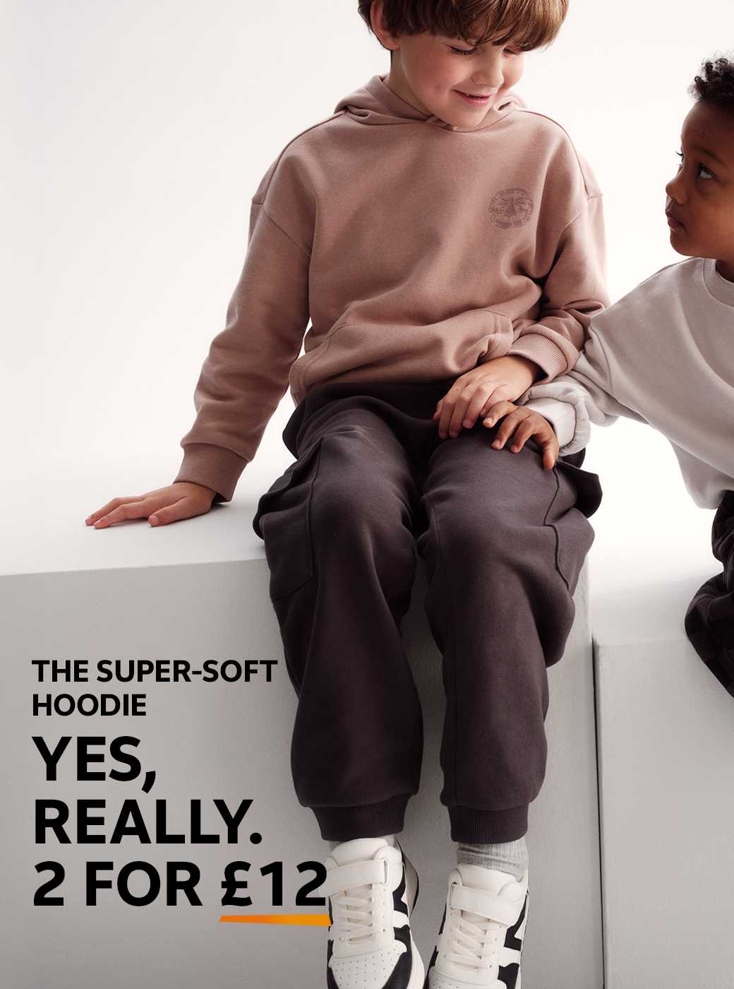 The super-soft hoodie. Yes, really. 2 for £12.