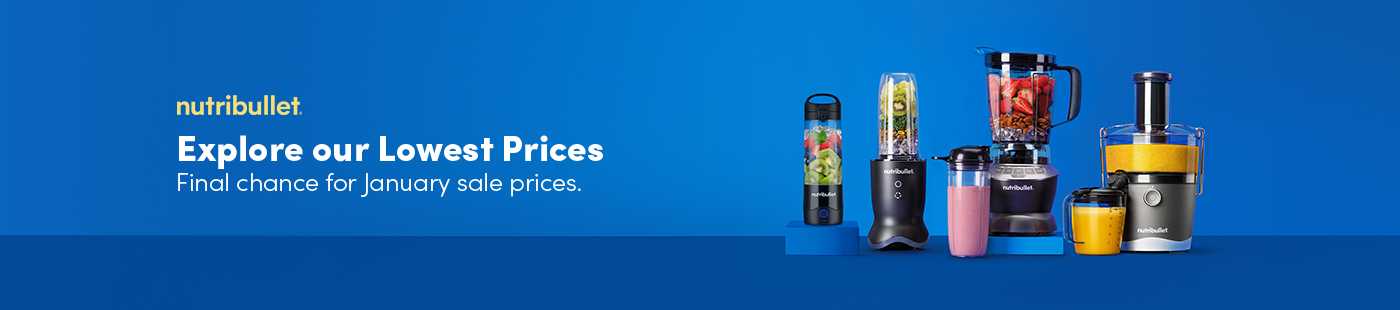 Nutribullet. Explore our lowest prices. Final chance for January sale prices.