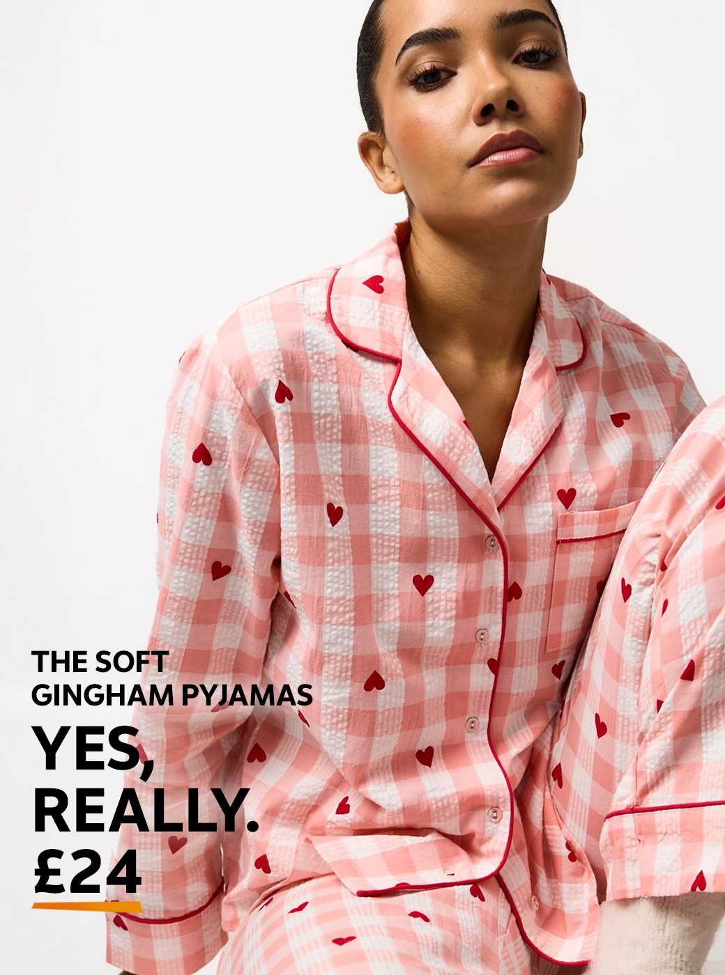 The soft gingham pyjamas. Yes, really. £24.