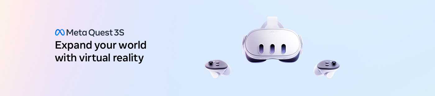Meta Quest 3S. Expand your world with virtual reality.