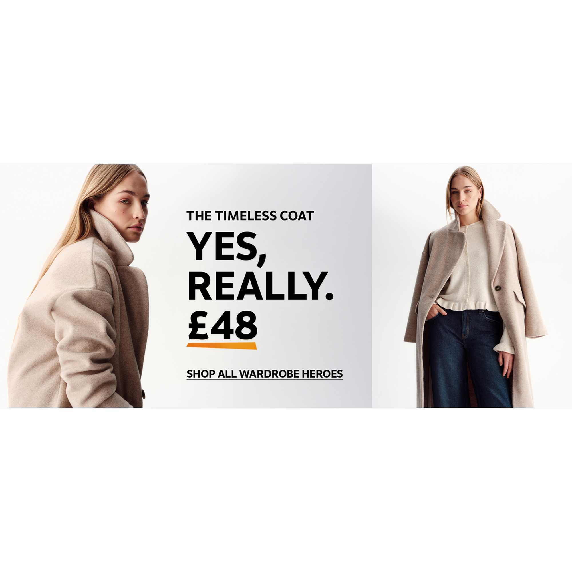 The timeless coat. Yes, really. £48.