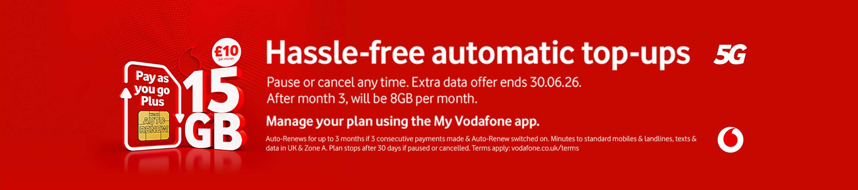 Vodafone. Hassle-free automatic top-ups 5G.