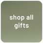 Shop all gifts.