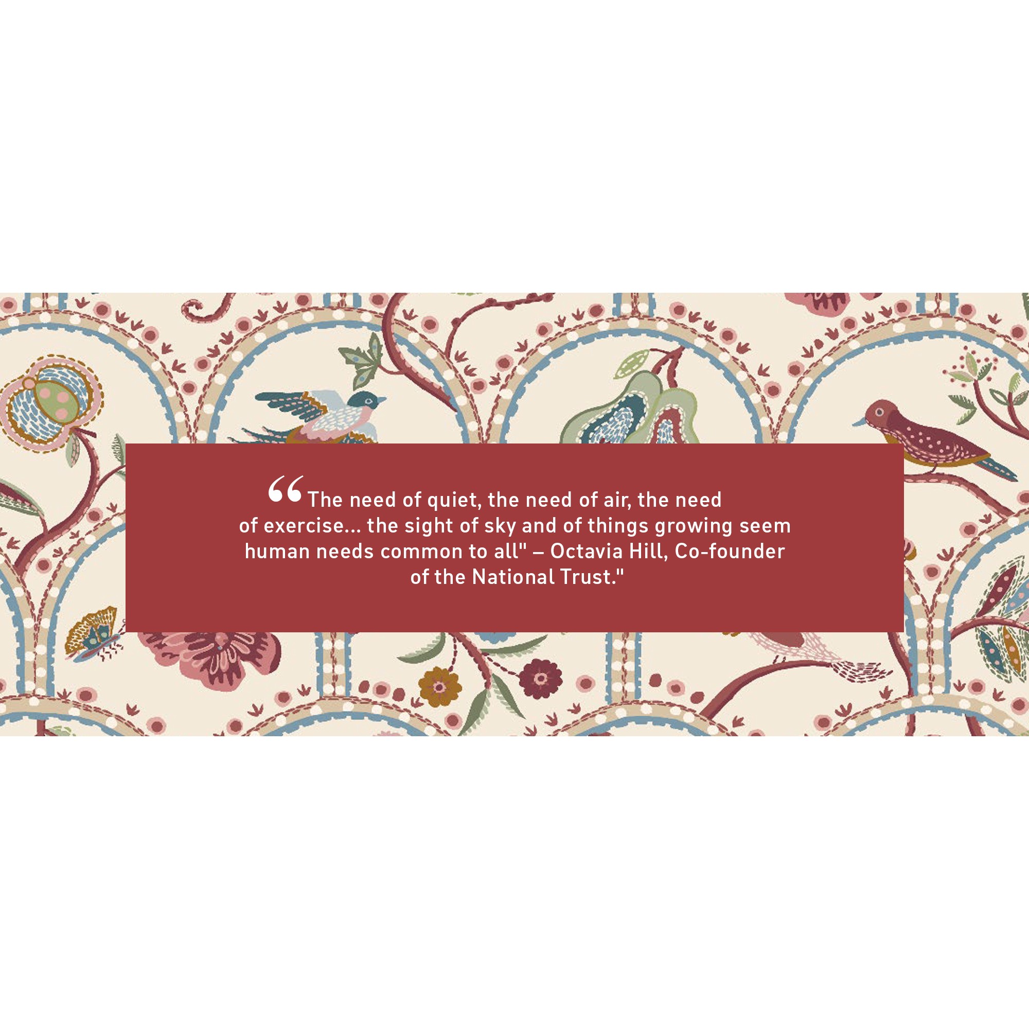 The need of quiet, the need of air, the need of exercise... the sight of sky and of things growing seem human needs common to all.