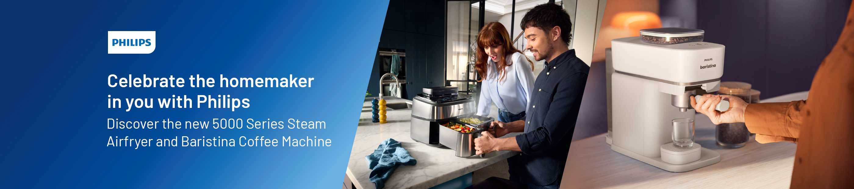 Celebrate the homemaker in you with Philips. Discover the new 5000 Series Steam Airfryer and Baristina Coffee Machine.