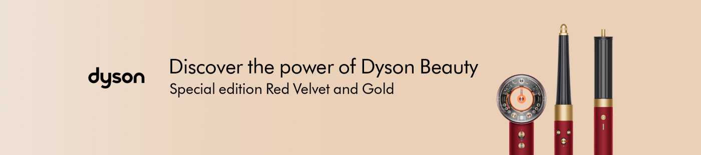 Dyson. Discover the power of Dyson beauty. Special edition Red Velvet and Gold.