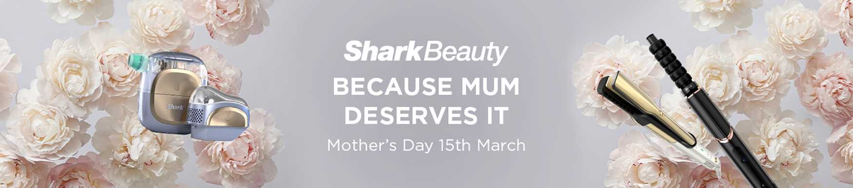 Shark beauty. Because mum deserves it. Mother's Day. 15 March.