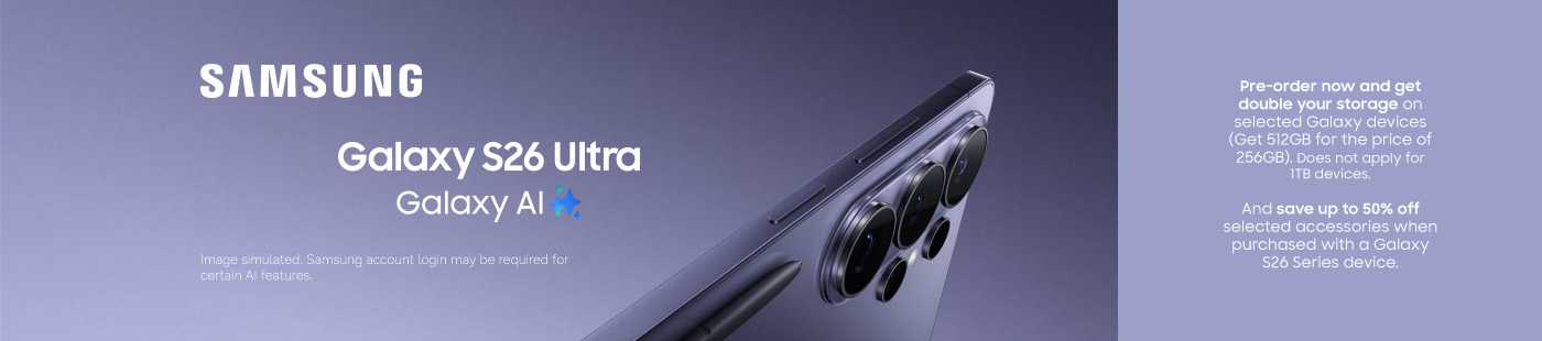 Pre-order now and get double your storage on selected Galaxy devices (Get 512GB for the price of 256GB). Does not apply for 1TB devices. And save up to 50% off selected accessories when purchased with a Galaxy S26 Series device. Image simulated. Samsung account login may be required for certain AI features.