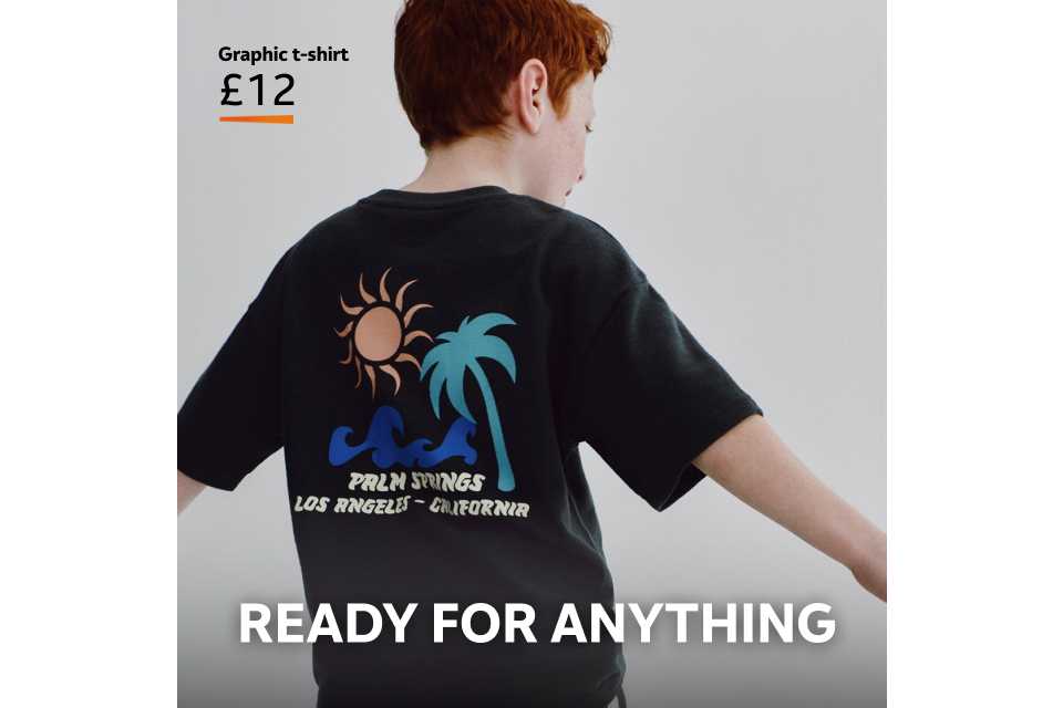 Graphic t-shirt £12. Ready for anything. Shop now.