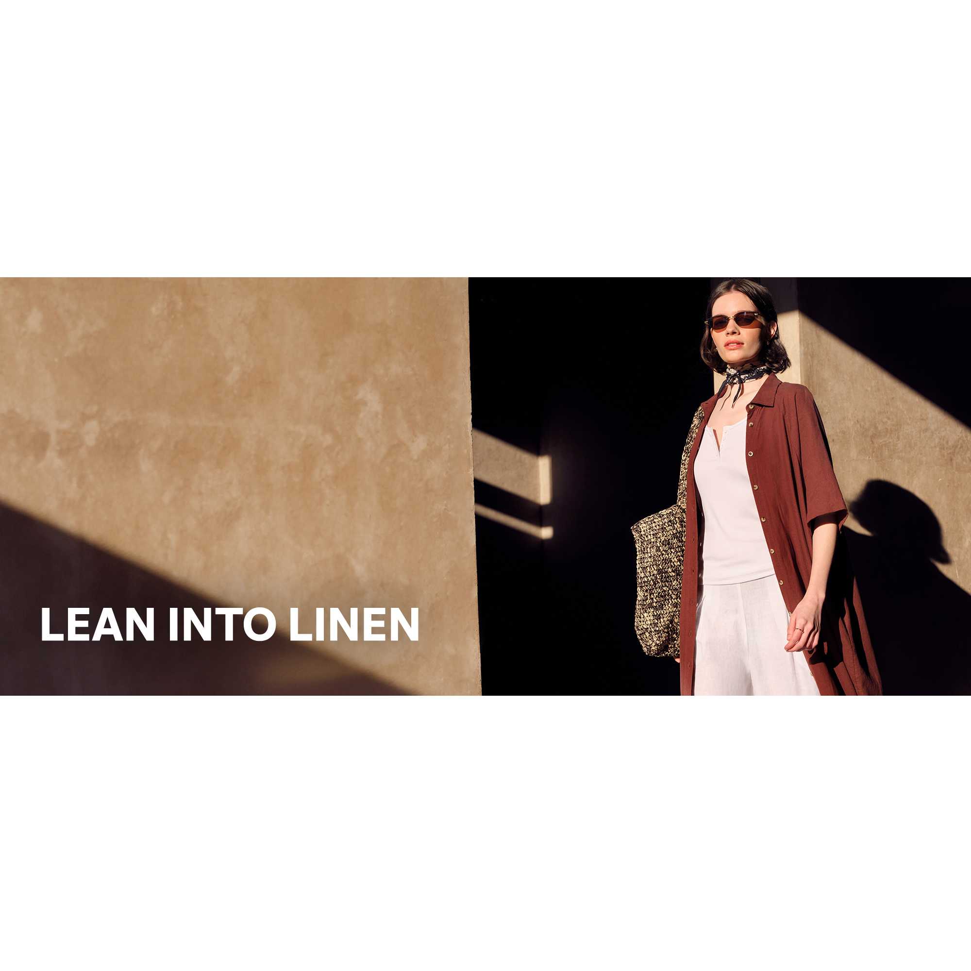 Lean into linen.