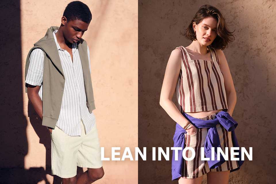 Slip into pure elegance this spring with our minimalist linen. Nail your holiday look with relaxed shirts, lightweight trousers and effortless dresses, perfect for pairing with swimwear or denim for the day to night look. Switch it up from fresh white to earthy neutrals and rich blue.