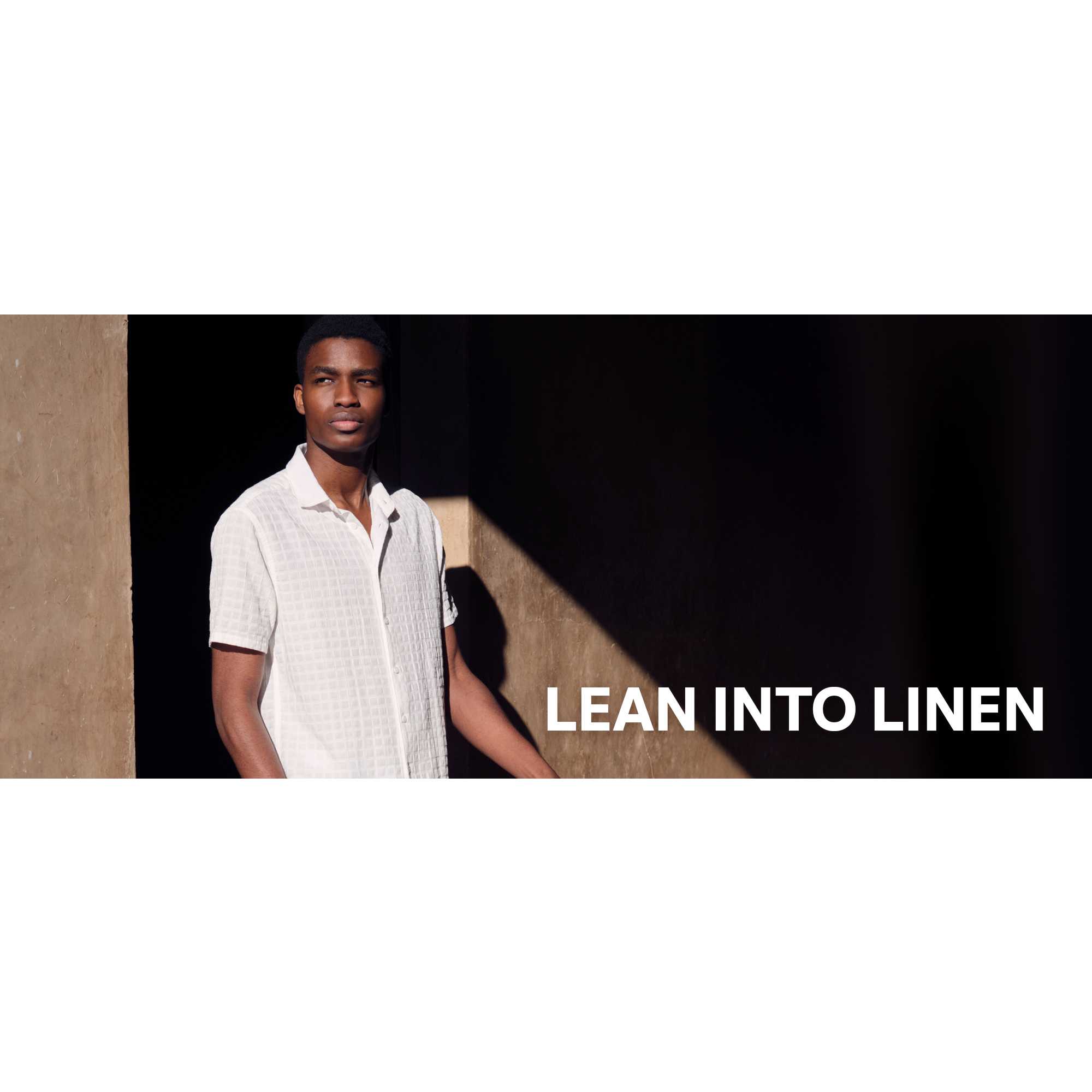Lean into linen.