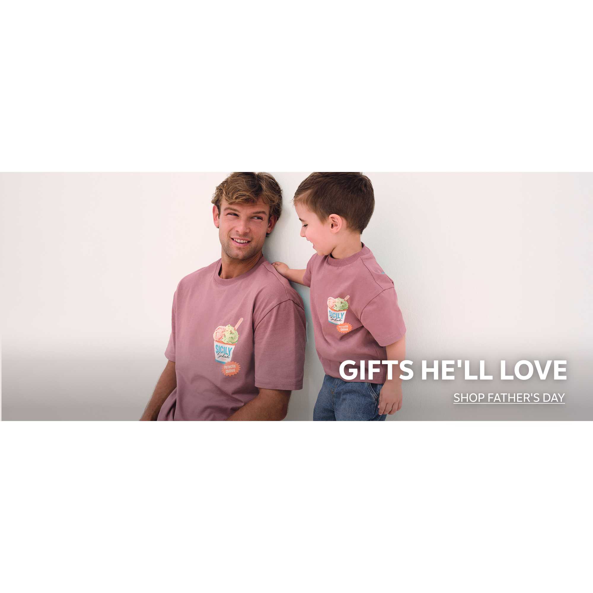 Gifts he'll love. Shop father's day.