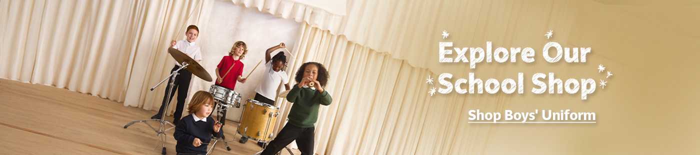 Explore our school shop. Shop boys' uniform.