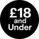 £18 and under.