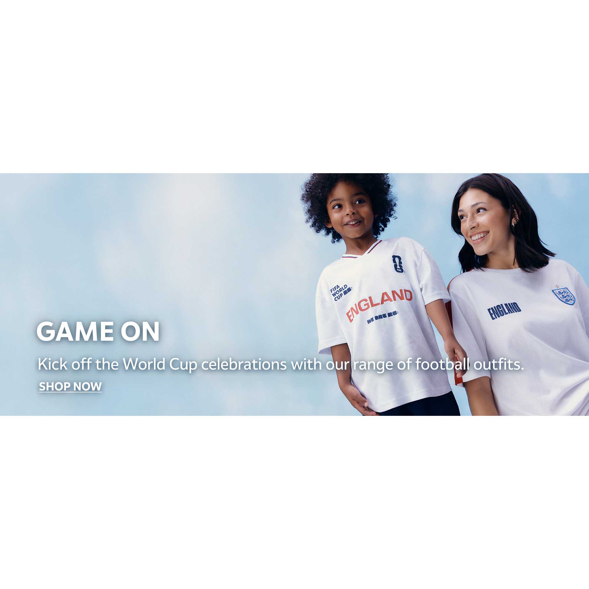 Game on. Kick off the World Cup celebrations with our range of football outfits.