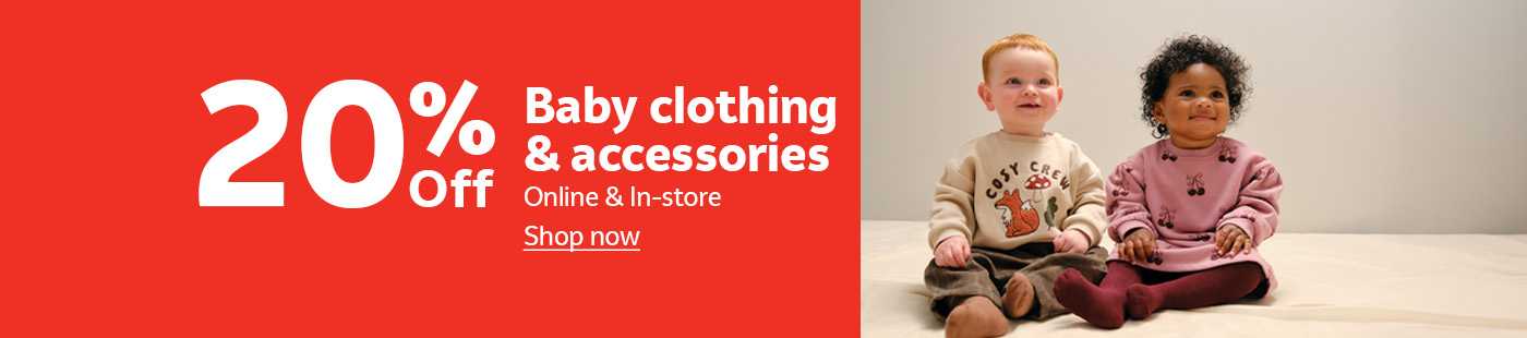 20% off baby clothing & accessories. Online & in-store.