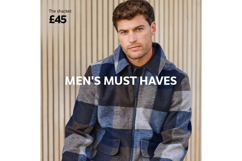 The shacket £45. Men's must haves.