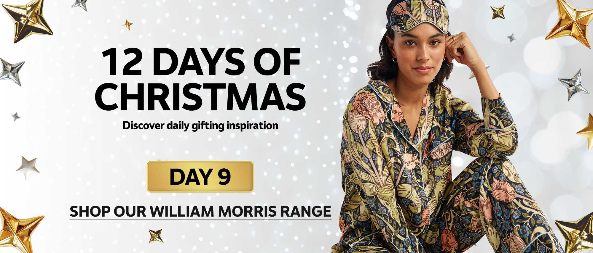 12 days of Christmas. Discover daily gifting inspiration. DAY 9. Shop our William Morris range.