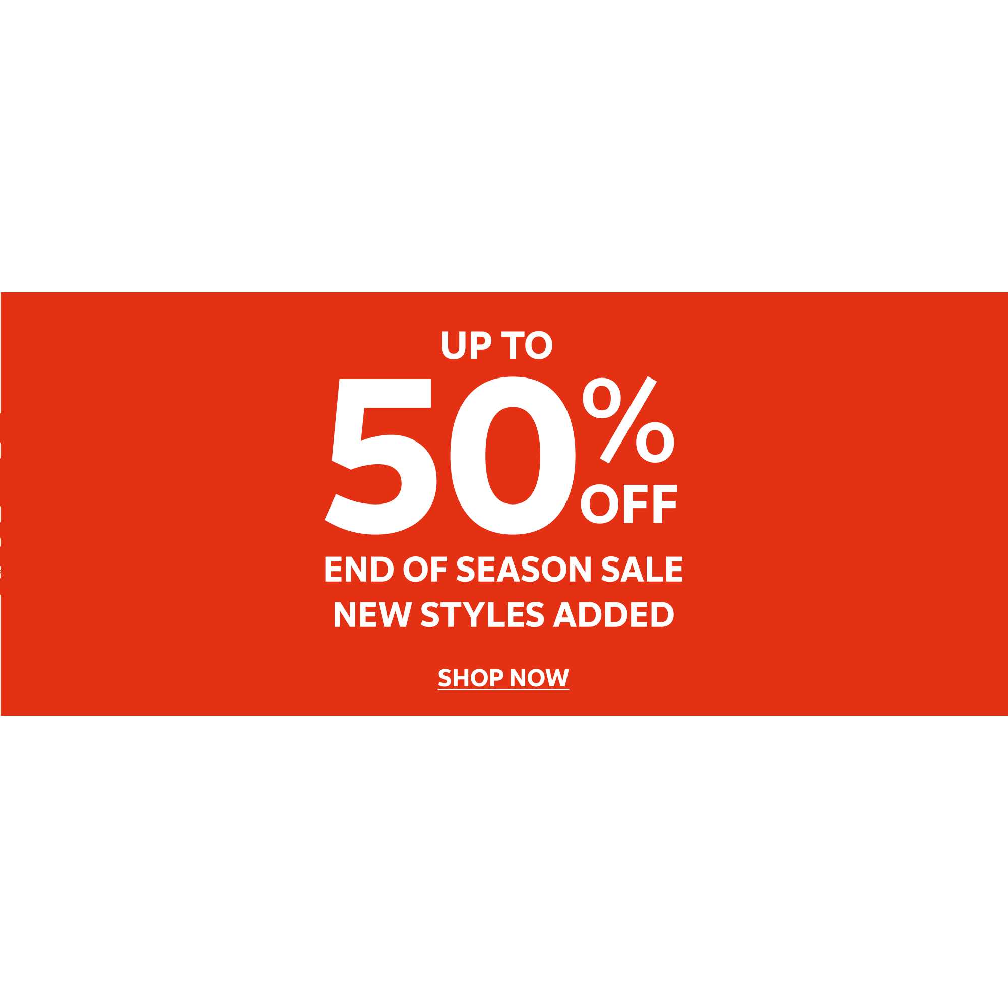 Up to 50% off end of season sale. New styles added.