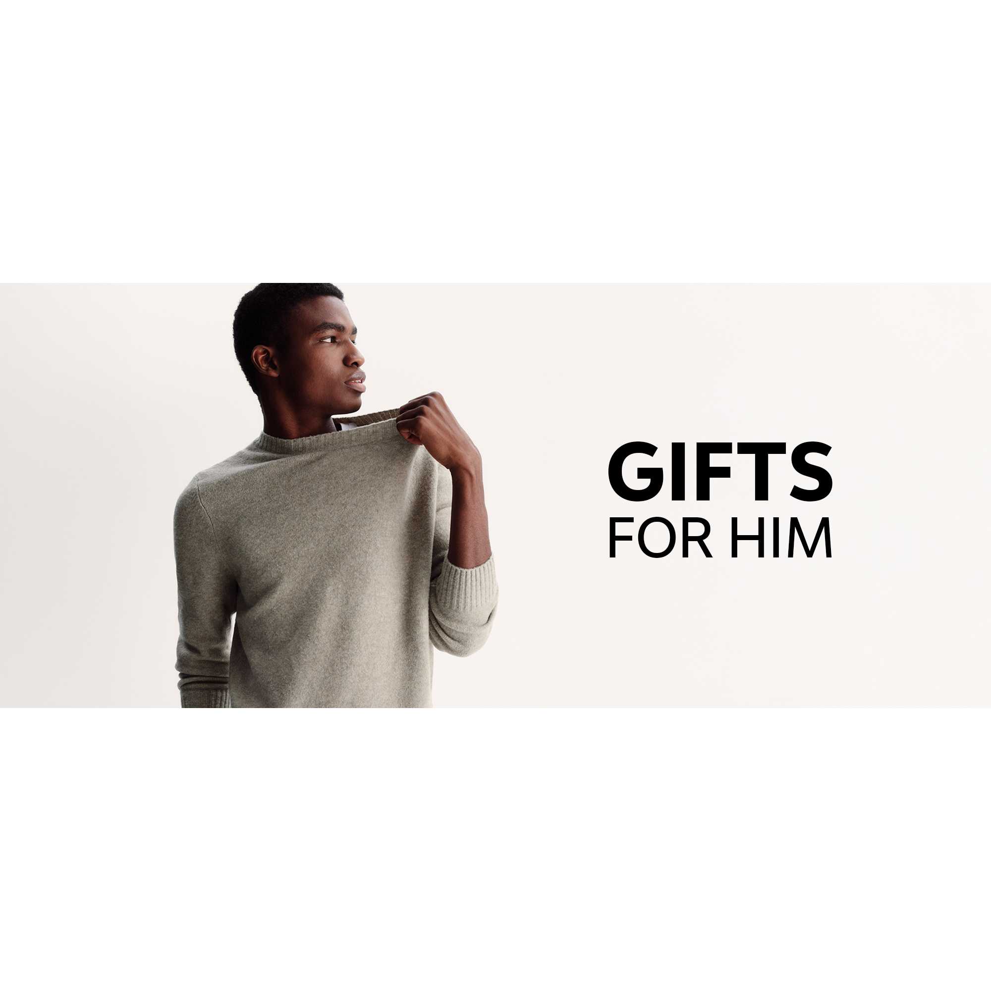 Gifts for him.
