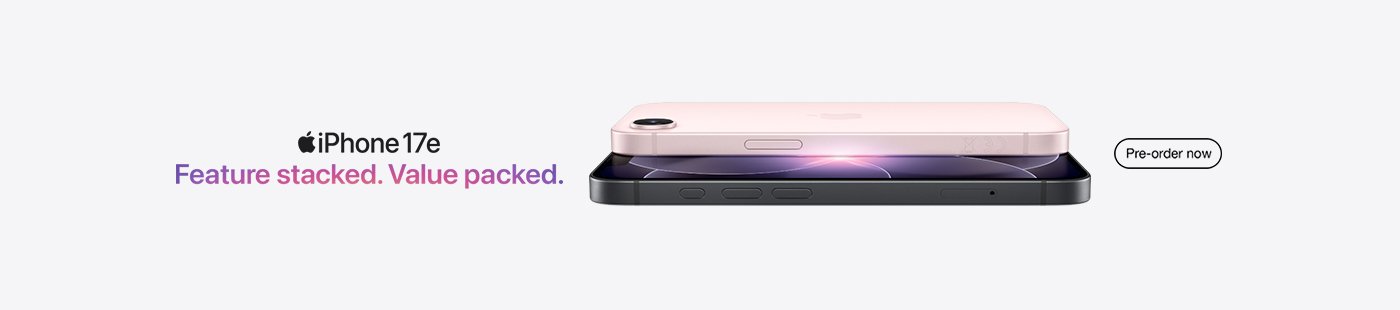 Apple iPhone 17e. Feature stacked. Value Packed. Pre-order now.