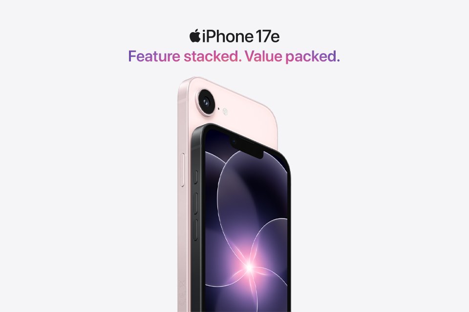 iPhone 17e. Feature stacked. Value packed.