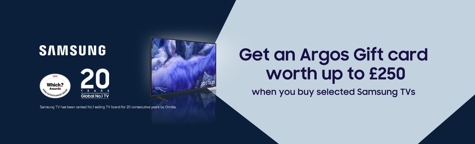 Samsung. Get an Argos gift card worth up to £250 when you buy selected Samsung TVs.