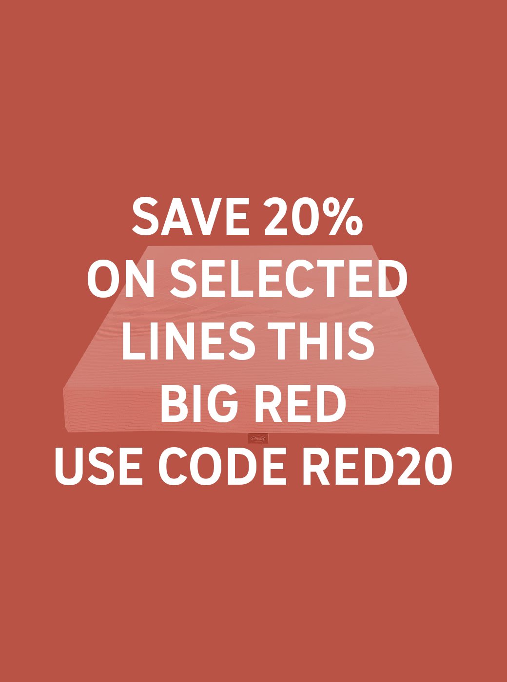 The Big Red Event. Save 20% on selected lines this Big Red. Use code RED20. Shop now.