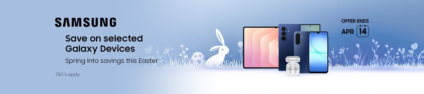 Samsung. Save on selected Galaxy devices. Spring into savings this Easter. Offer ends Apr 14.