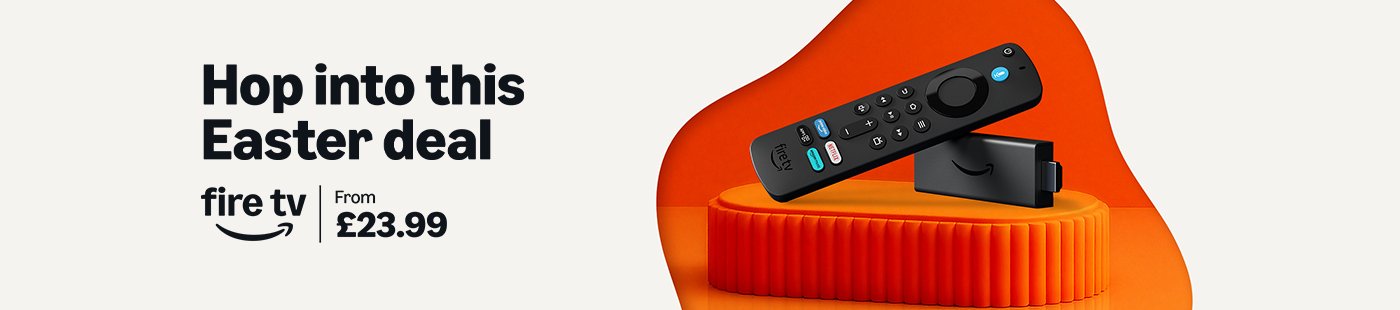 Amazon smart home. Hop into this Easter deal fire tv from £23.99.